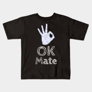 OK Mate Kids T-Shirt